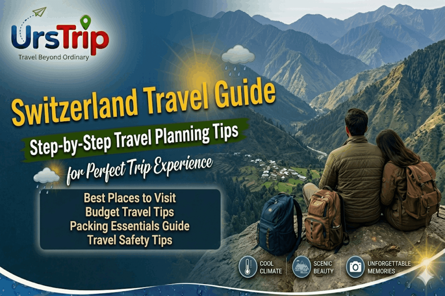 Switzerland Travel Guide: Planning a Scenic, Stress-Free Trip